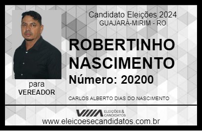 Candidato ROBERTINHO NASCIMENTO 2024 - GUAJARÁ-MIRIM - Eleições