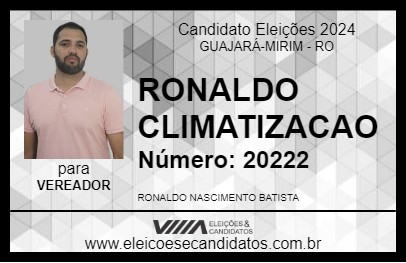 Candidato RONALDO CLIMATIZACAO 2024 - GUAJARÁ-MIRIM - Eleições