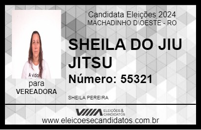 Candidato SHEILA DO JIU JITSU 2024 - MACHADINHO D\OESTE - Eleições