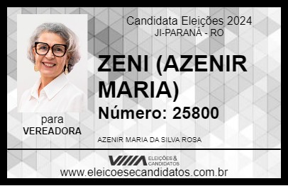 Candidato ZENI (AZENIR MARIA) 2024 - JI-PARANÁ - Eleições