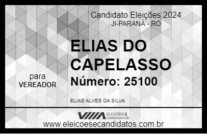 Candidato ELIAS DO CAPELASSO 2024 - JI-PARANÁ - Eleições