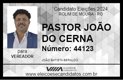 Candidato PASTOR JOÃO DO CERNA 2024 - ROLIM DE MOURA - Eleições