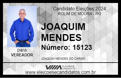 Candidato JOAQUIM MENDES 2024 - ROLIM DE MOURA - Eleições