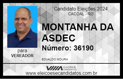 Candidato MONTANHA DA ASDEC 2024 - CACOAL - Eleições