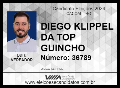 Candidato DIEGO KLIPPEL DA TOP GUINCHO 2024 - CACOAL - Eleições