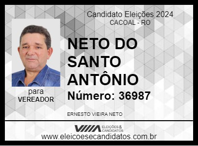 Candidato NETO DO SANTO ANTÔNIO 2024 - CACOAL - Eleições