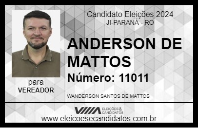 Candidato ANDERSON DE MATTOS 2024 - JI-PARANÁ - Eleições