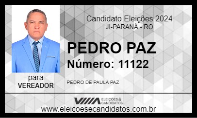 Candidato PEDRO PAZ 2024 - JI-PARANÁ - Eleições