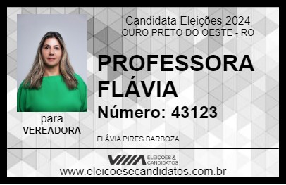 Candidato PROFESSORA FLÁVIA 2024 - OURO PRETO DO OESTE - Eleições