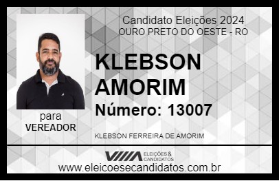 Candidato KLEBSON AMORIM 2024 - OURO PRETO DO OESTE - Eleições