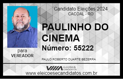 Candidato PAULINHO DO CINEMA 2024 - CACOAL - Eleições