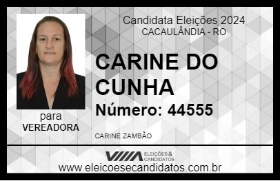 Candidato CARINE DO CUNHA 2024 - CACAULÂNDIA - Eleições