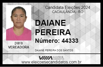 Candidato DAIANE PEREIRA 2024 - CACAULÂNDIA - Eleições