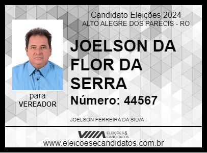 Candidato JOELSON DA FLOR DA SERRA 2024 - ALTO ALEGRE DOS PARECIS - Eleições