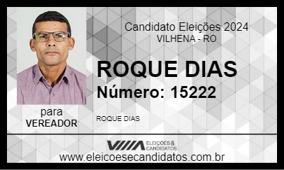 Candidato ROQUE DIAS 2024 - VILHENA - Eleições