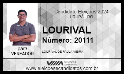 Candidato LOURIVAL 2024 - URUPÁ - Eleições