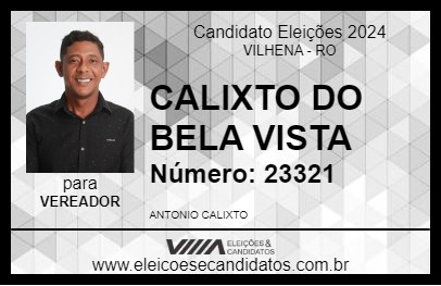 Candidato CALIXTO DO BELA VISTA 2024 - VILHENA - Eleições