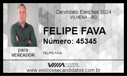 Candidato FELIPE FAVA 2024 - VILHENA - Eleições