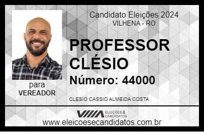 Candidato PROFESSOR CLÉSIO 2024 - VILHENA - Eleições