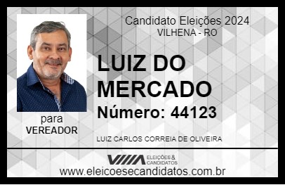 Candidato LUIZ DO MERCADO 2024 - VILHENA - Eleições