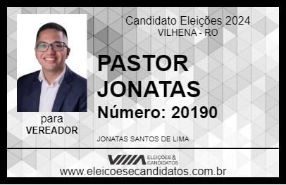 Candidato PASTOR JONATAS 2024 - VILHENA - Eleições