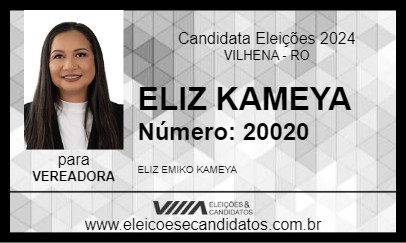 Candidato ELIZ KAMEYA 2024 - VILHENA - Eleições