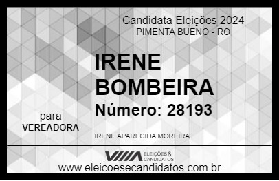 Candidato IRENE BOMBEIRA 2024 - PIMENTA BUENO - Eleições