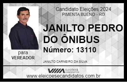 Candidato JANILTO PEDRO DO ÔNIBUS 2024 - PIMENTA BUENO - Eleições