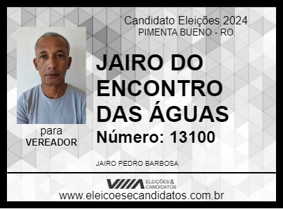 Candidato JAIRO DO ENCONTRO DAS ÁGUAS 2024 - PIMENTA BUENO - Eleições