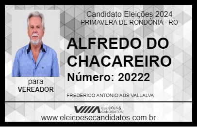 Candidato ALFREDO DO CHACAREIRO 2024 - PRIMAVERA DE RONDÔNIA - Eleições