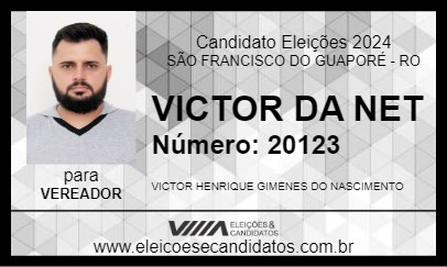 Candidato VICTOR DA NET 2024 - SÃO FRANCISCO DO GUAPORÉ - Eleições