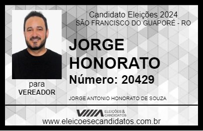 Candidato JORGE HONORATO  2024 - SÃO FRANCISCO DO GUAPORÉ - Eleições