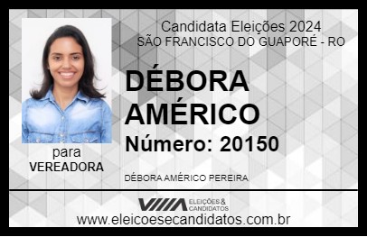 Candidato DÉBORA AMÉRICO 2024 - SÃO FRANCISCO DO GUAPORÉ - Eleições