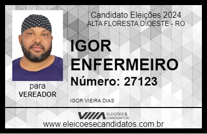 Candidato IGOR ENFERMEIRO 2024 - ALTA FLORESTA D\OESTE - Eleições