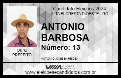 Candidato ANTONIO BARBOSA 2024 - ALTA FLORESTA D\OESTE - Eleições