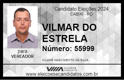 Candidato VILMAR DO ESTRELA 2024 - CABIXI - Eleições