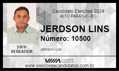 Candidato JERDSON LINS 2024 - ALTO PARAÍSO - Eleições