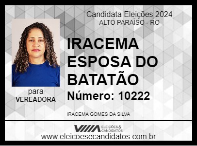 Candidato IRACEMA ESPOSA DO BATATÃO 2024 - ALTO PARAÍSO - Eleições