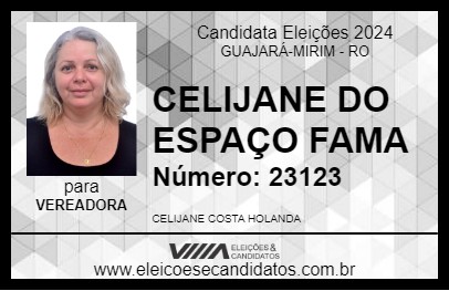 Candidato CELIJANE DO ESPAÇO FAMA 2024 - GUAJARÁ-MIRIM - Eleições