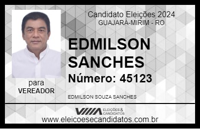 Candidato EDMILSON SANCHES 2024 - GUAJARÁ-MIRIM - Eleições