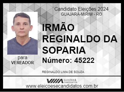 Candidato IRMÃO REGINALDO DA SOPARIA 2024 - GUAJARÁ-MIRIM - Eleições