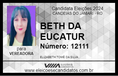 Candidato BETH DA EUCATUR 2024 - CANDEIAS DO JAMARI - Eleições