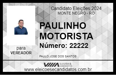 Candidato PAULINHO MOTORISTA 2024 - MONTE NEGRO - Eleições