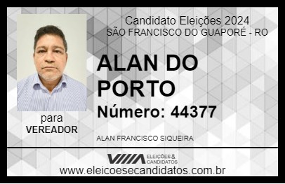 Candidato ALAN DO PORTO 2024 - SÃO FRANCISCO DO GUAPORÉ - Eleições