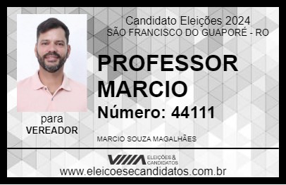 Candidato PROFESSOR MARCIO 2024 - SÃO FRANCISCO DO GUAPORÉ - Eleições