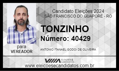 Candidato TONZINHO 2024 - SÃO FRANCISCO DO GUAPORÉ - Eleições