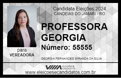 Candidato PROFESSORA GEORGIA 2024 - CANDEIAS DO JAMARI - Eleições