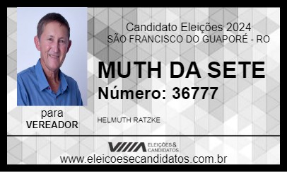 Candidato MUTH DA SETE 2024 - SÃO FRANCISCO DO GUAPORÉ - Eleições