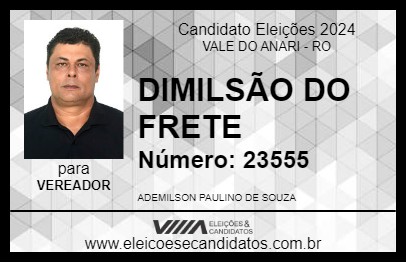 Candidato DIMILSÃO DO FRETE 2024 - VALE DO ANARI - Eleições