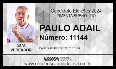 Candidato PAULO ADAIL 2024 - PIMENTA BUENO - Eleições